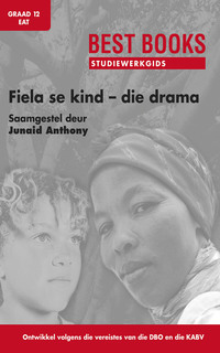 Titelbild: Studiewerkgids: Fiela se kind - die drama Graad 12 Eerste Addisionele Taal 1st edition 9781776070107