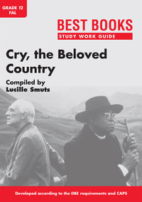 Imagen de portada: Study Work Guide: Cry, the Beloved Country  Grade 12 First Additional Language 1st edition 9781776070626