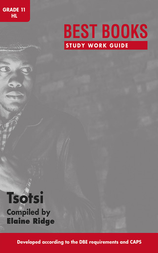 Imagen de portada: Study Work Guide: Tsotsi Grade 11 Home Language 1st edition 9781776070657