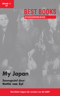 Omslagafbeelding: Studiewerkgids: My Japan Graad 11 Huistaal 1st edition 9781776071548