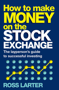 Imagen de portada: How to Make Money on the Stock Exchange 1st edition 9781776090853