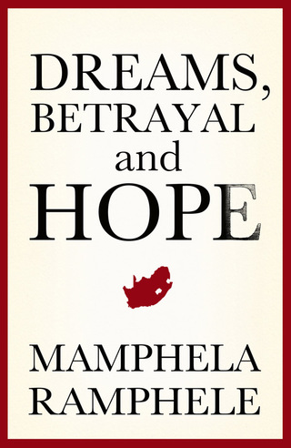 Imagen de portada: Dreams, Betrayal and Hope 1st edition 9781776090921