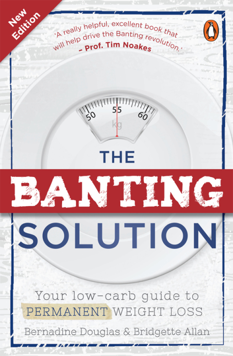 The Banting Solution: Your low-carb guide to permanent weight loss, 2nd Edition - FULL INSTANT DOWNLOAD | PDF DOCX EPUB