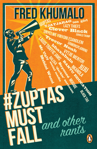 Cover image: #ZuptasMustFall, and other rants 9781776091072