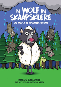 Cover image: ’n Wolf in skaapsklere 1st edition 9781776092154
