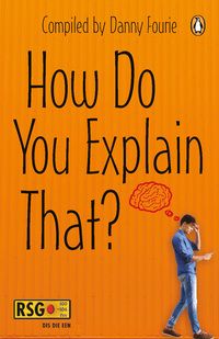 Titelbild: How Do You Explain That? 1st edition 9781776092222