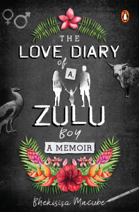 Cover image: The Love Diary of a Zulu Boy 1st edition 9781776092802