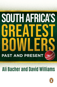 表紙画像: South Africa’s Greatest Bowlers 1st edition 9781776093816
