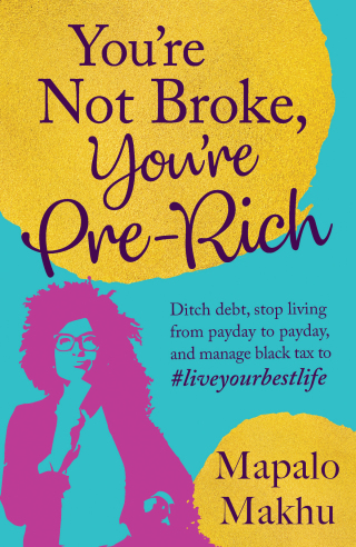 Cover image: You’re Not Broke, You’re Pre-rich 1st edition 9781776094592