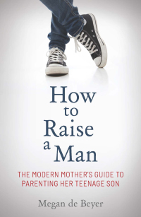 Omslagafbeelding: How to Raise a Man 1st edition 9781776094950