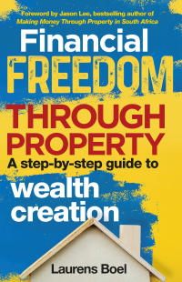 Cover image: Financial Freedom Through Property 1st edition 9781776095049