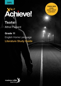 Cover image: X-kit Achieve! Tsotsi: English Home Language Grade 11 Study Guide 1st edition 9781928330813