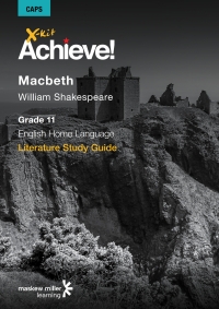 Cover image: X-kit Achieve! Macbeth: English Home Language Grade 11 Study Guide 1st edition 9781928330837