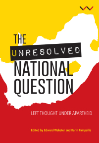 Omslagafbeelding: The Unresolved National Question in South Africa 9781776140220