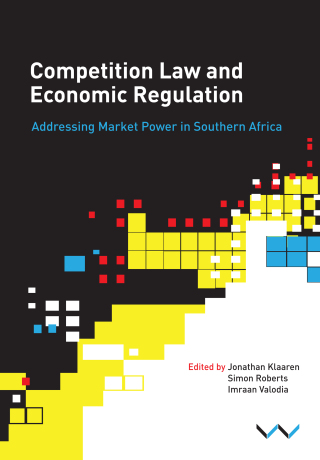 Titelbild: Competition Law and Economic Regulation in Southern Africa 9781776140909