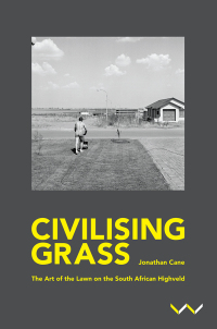 Cover image: Civilising Grass 9781776143108