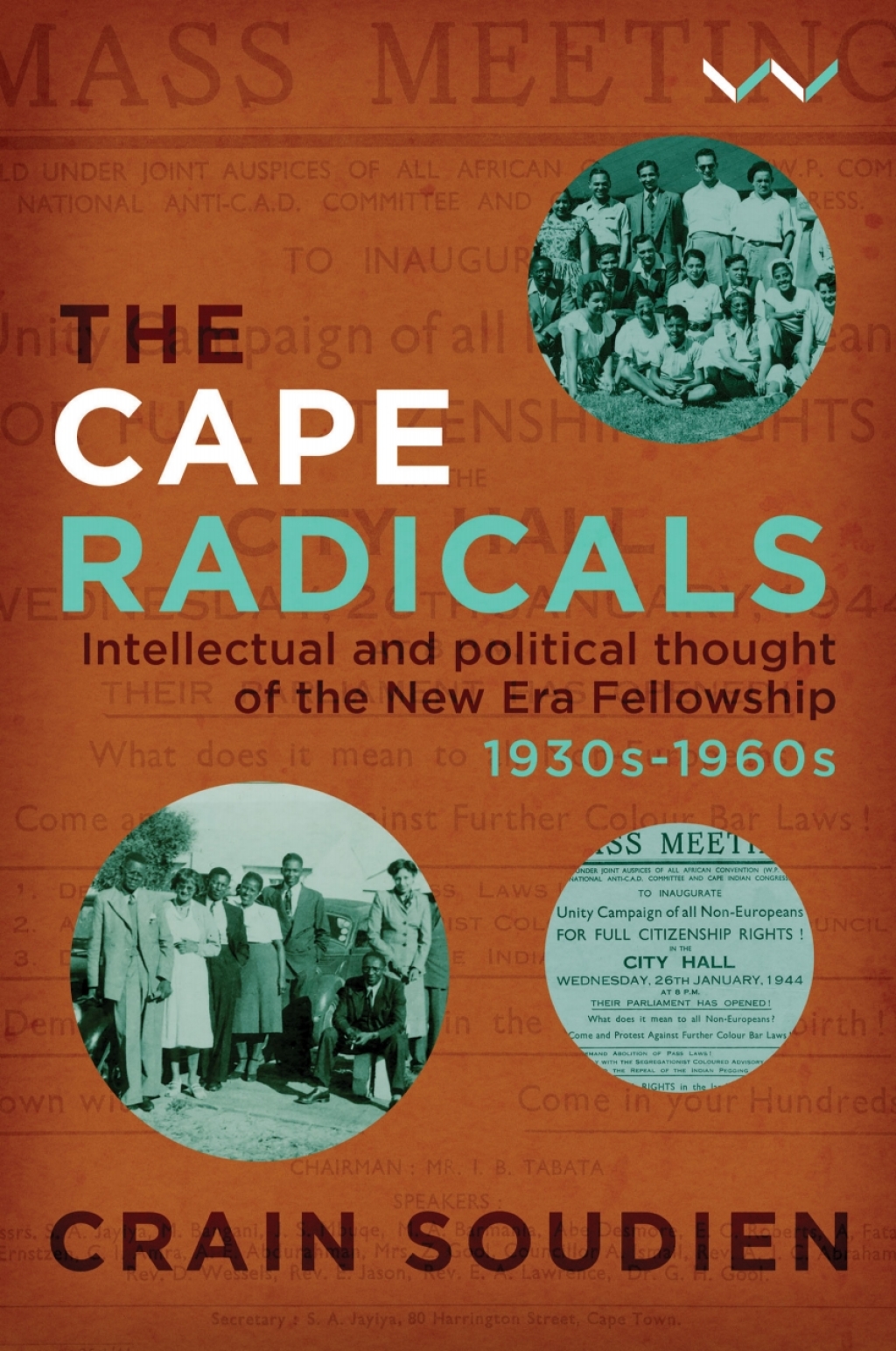 Cape Radicals Intellectual and political thought of the New Era Fellowship, 1930s-1960s