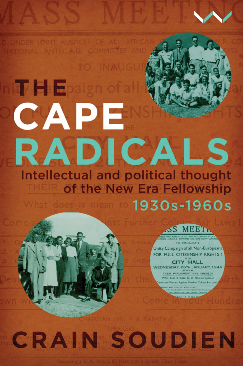 Cape Radicals Intellectual and political thought of the New Era Fellowship, 1930s-1960s