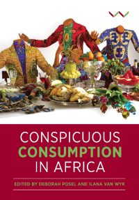 Cover image: Conspicuous Consumption in Africa 9781776143641