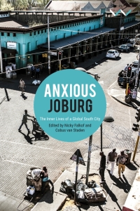 Cover image: Anxious Joburg 9781776146284