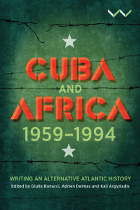 Cover image: Cuba and Africa, 1959-1994 9781776146338