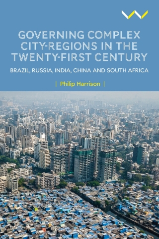 Titelbild: Governing Complex City-Regions in the Twenty-First Century 9781776148523