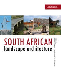 表紙画像: South African Landscape Architecture: The Compedium 1st edition 9781868886746