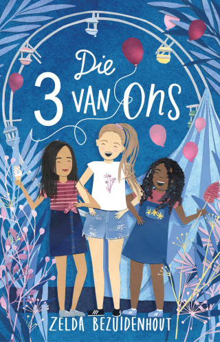 Cover image: Die 3 Van Ons 9781776250325