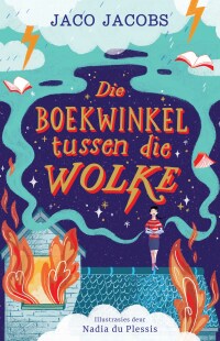 Cover image: Die Boekwinkel Tussen die Wolke 9781776250783