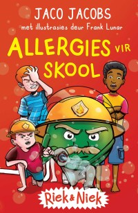 Imagen de portada: Riek en Niek: Allergies vir skool 9781776251315