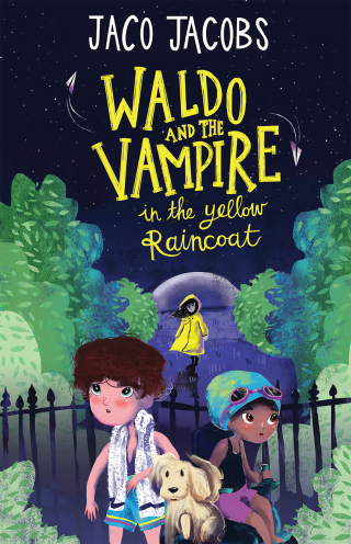 Cover image: Waldo and the vampire with the yellow raincoat 9781776252596