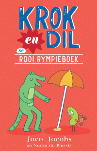 Immagine di copertina: Krok en Dil se Rooi Rympieboek 9781776252794