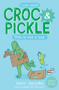 Cover image: Croc & Pickle Level 2 Book 5 9781776253500