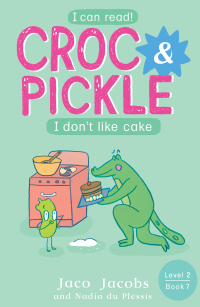 Cover image: Croc & Pickle Level 2 Book 7 9781776253548