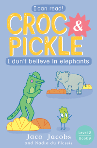 Cover image: Croc & Pickle Level 2 Book 9 9781776253586