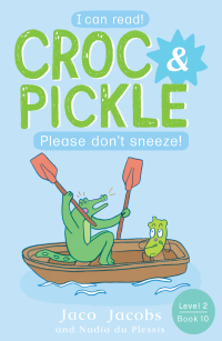 Cover image: Croc & Pickle Level 2 Book 10 9781776253609