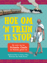 Cover image: Hoe om 'n trein te stop 9781776253722