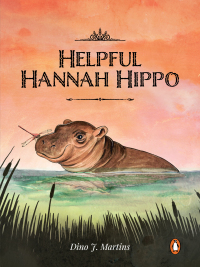 表紙画像: Helpful Hannah Hippo 1st edition 9781776350322