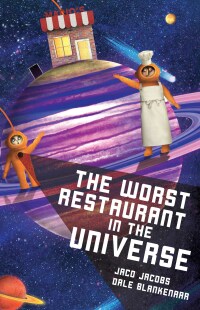 Cover image: The Worst Restaurant In The Universe 1st edition 9781776353422