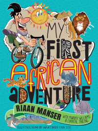 Cover image: My First African Adventure 1st edition 9781776353729