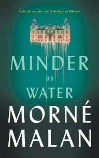 Cover image: Minder as water 1st edition 9781776359882