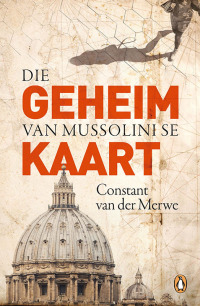 Titelbild: Die geheim van Mussolini se kaart 1st edition 9781776351916