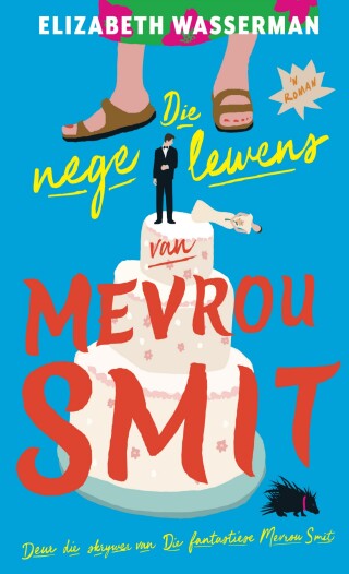 Cover image: Die nege lewens van Mevrou Smit 1st edition 9781776380558