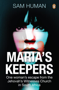 Omslagafbeelding: Maria's Keepers 1st edition 9781776391356