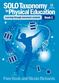 Cover image: SOLO Taxonomy in Physical Education Bk 1 1st edition 9781927251294
