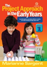 صورة الغلاف: Project Approach in the Early Years Bk 1 1st edition 9781927190609