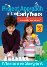 Cover image: Project Approach in the Early Years Bk 2 1st edition 9781927190616