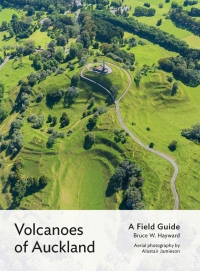 Cover image: Volcanoes of Auckland: A Field Guide 9781869409012