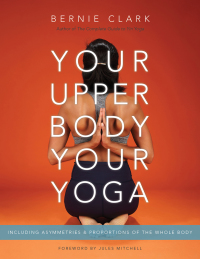 Cover image: Your Upper Body, Your Yoga 9781777687304