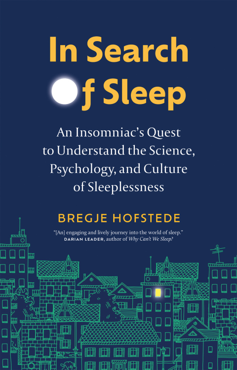 In Search of Sleep : An Insomniac's Quest to Understand the Science, Psychology, and Culture of Sleeplessness - FULL INSTANT DOWNLOAD | PDF DOCX EPUB